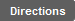 Directions